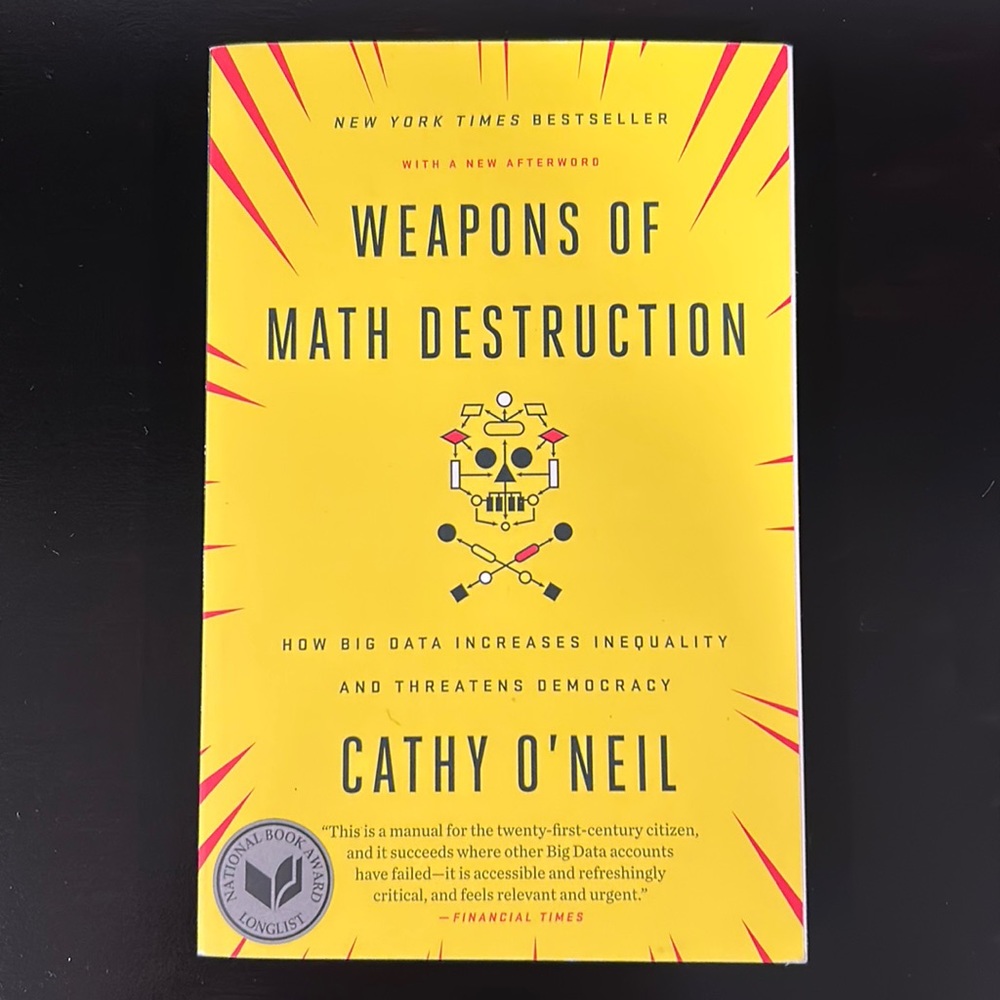 Paperback book: Weapons of Math Destruction by Cathy O’Neil Excellent Used Cond!